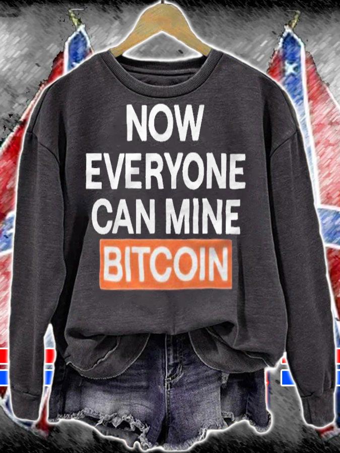Now everyone can mine bitcoin T-shirt sweatshirt