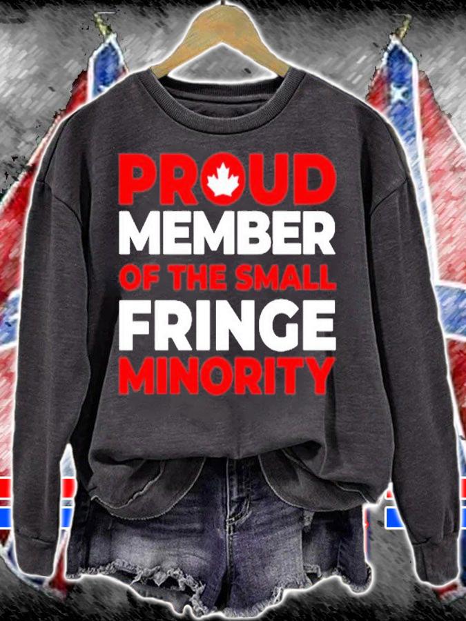 Proud Member Of The Small Fringe Minority T-Shirt sweatshirt