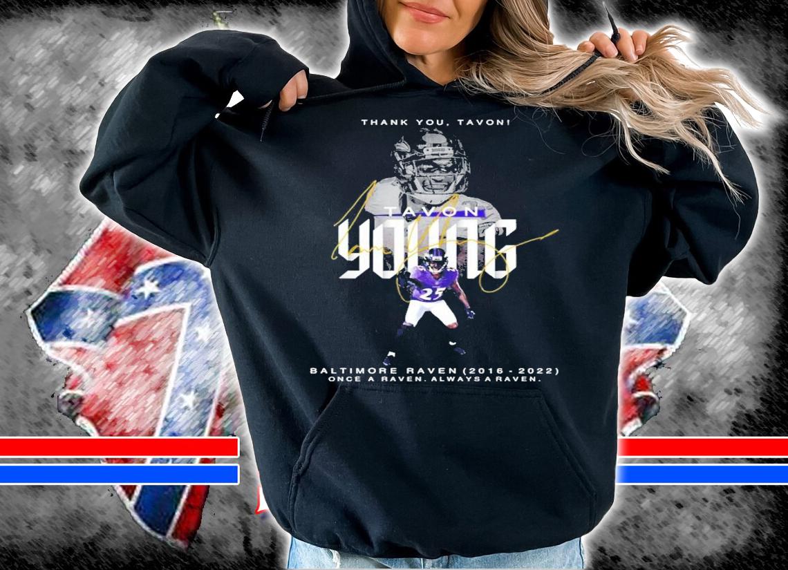 Thank You Tavon Young Baltimore Raven 2016-2022 Once A Raven Always A Raven Signatures Shirt hoodie