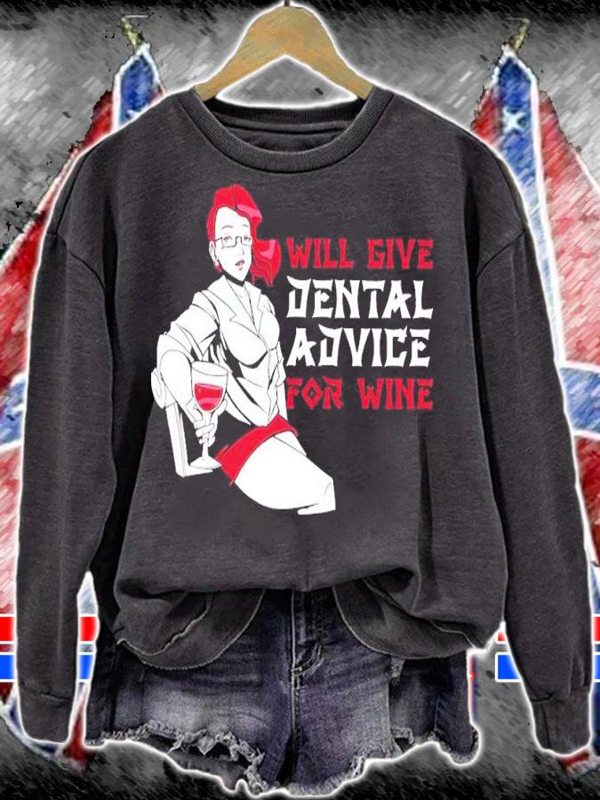Will give Dental Advice for wine shirt