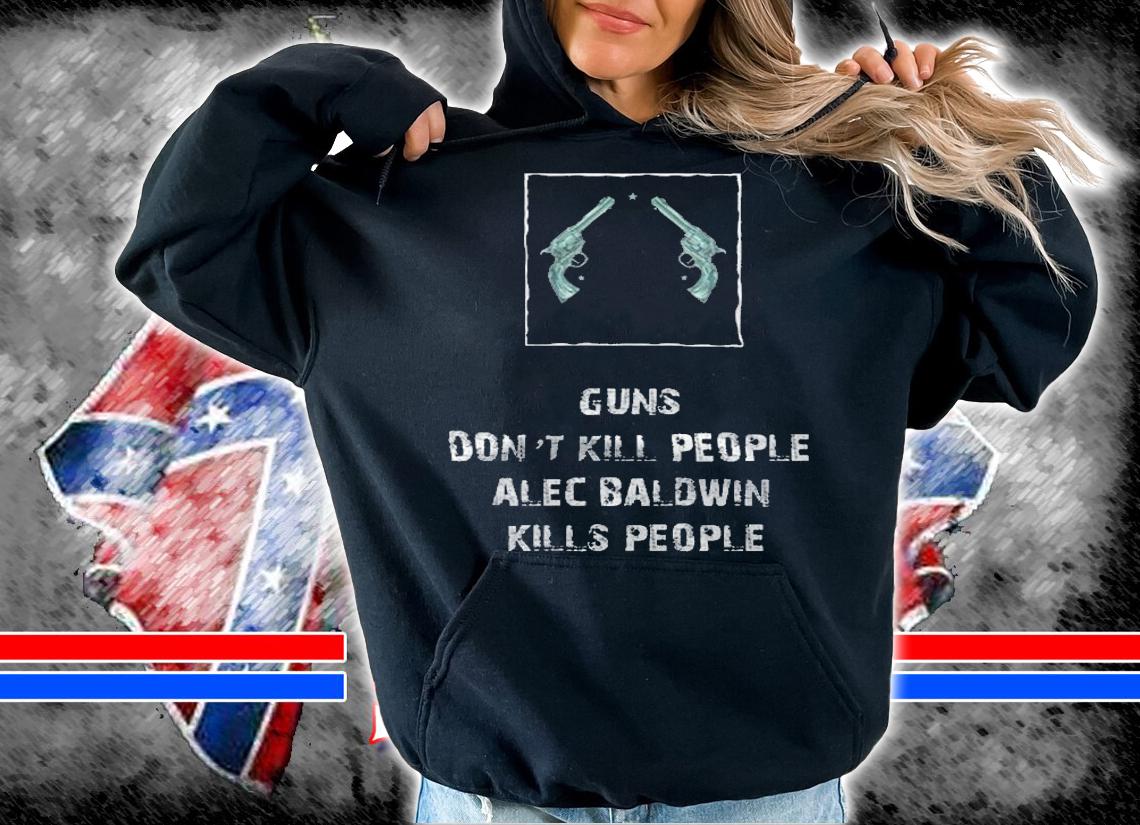 Guns Don't Kill People T-shirt hoodie