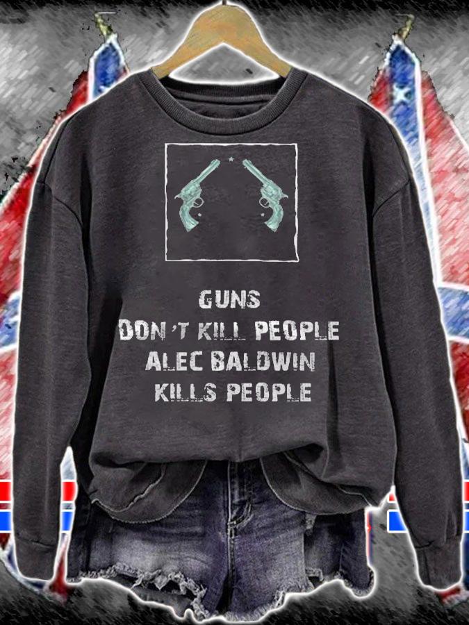 Guns Don't Kill People T-shirt sweatshirt