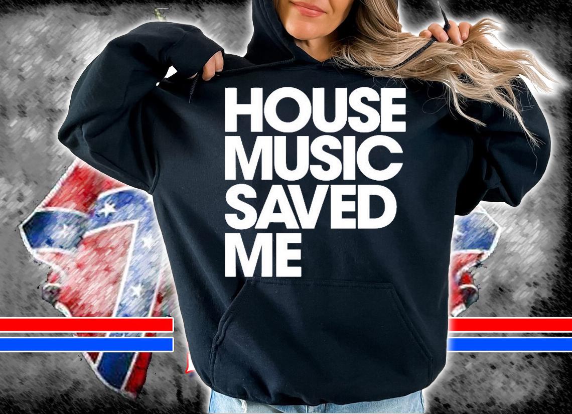 House Music Saved Me T-Shirt