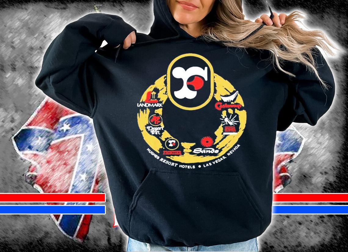 Hughes Resort Hotels Las Vegas Nevada Shirt hoodie