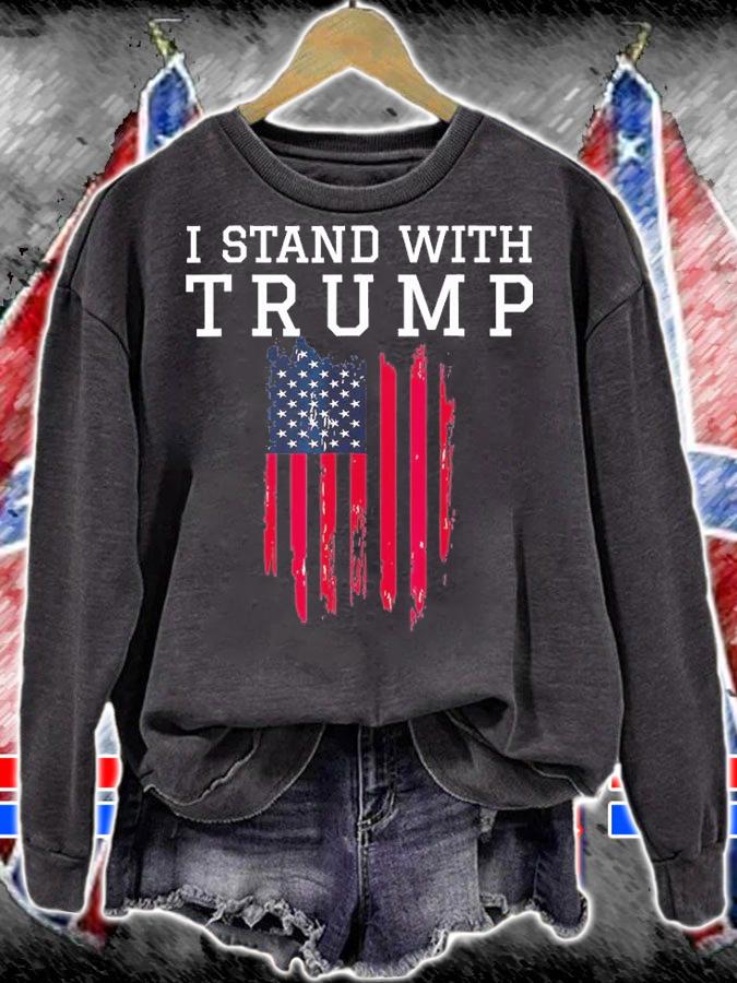 I Stand With Trump Pro Trump Supporter Us Flag T-Shirt sweatshirt