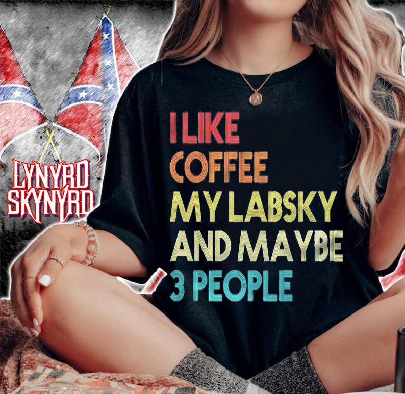 Labsky Dog Owner Coffee Lovers Quote Gift Vintage Retro Shirt woman shirt