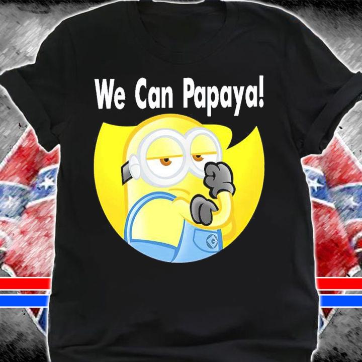 Minion We Can Papaya Shirt shirt