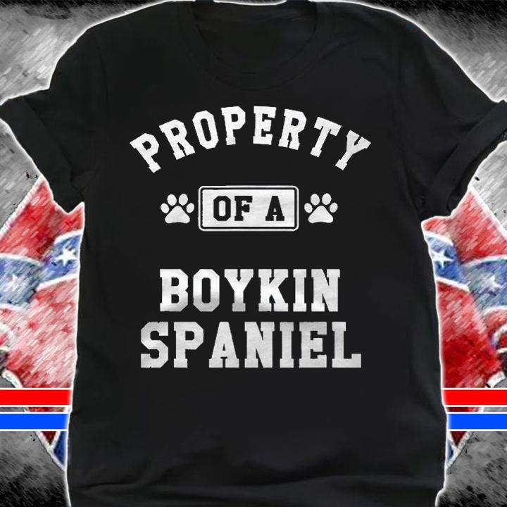 Property Of Boykin Spaniel  Funny Spaniel Lover Shirt Gift Shirt shirt