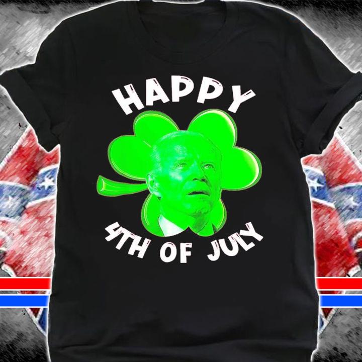 St Patrick's Day Joe Biden Happy 4th Of July Shirt shirt