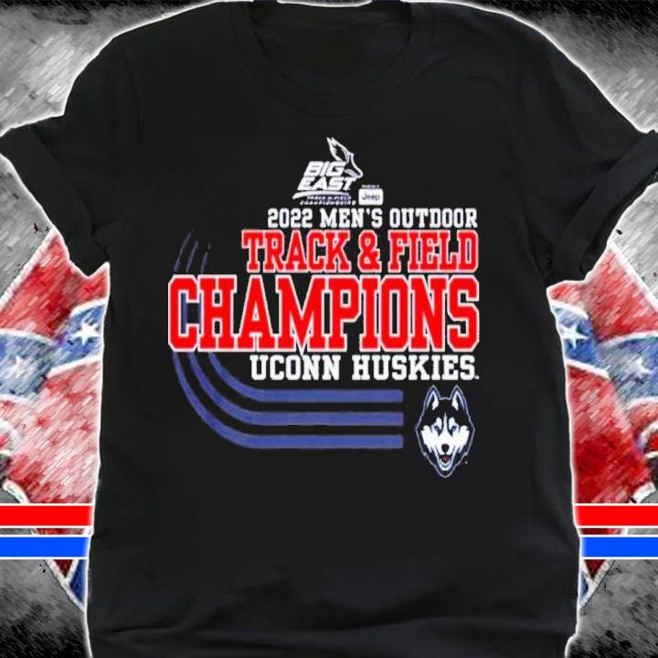 UConn Huskies Big East Men's Track And Field Conference Tournament Champions 2022 Shirt shirt