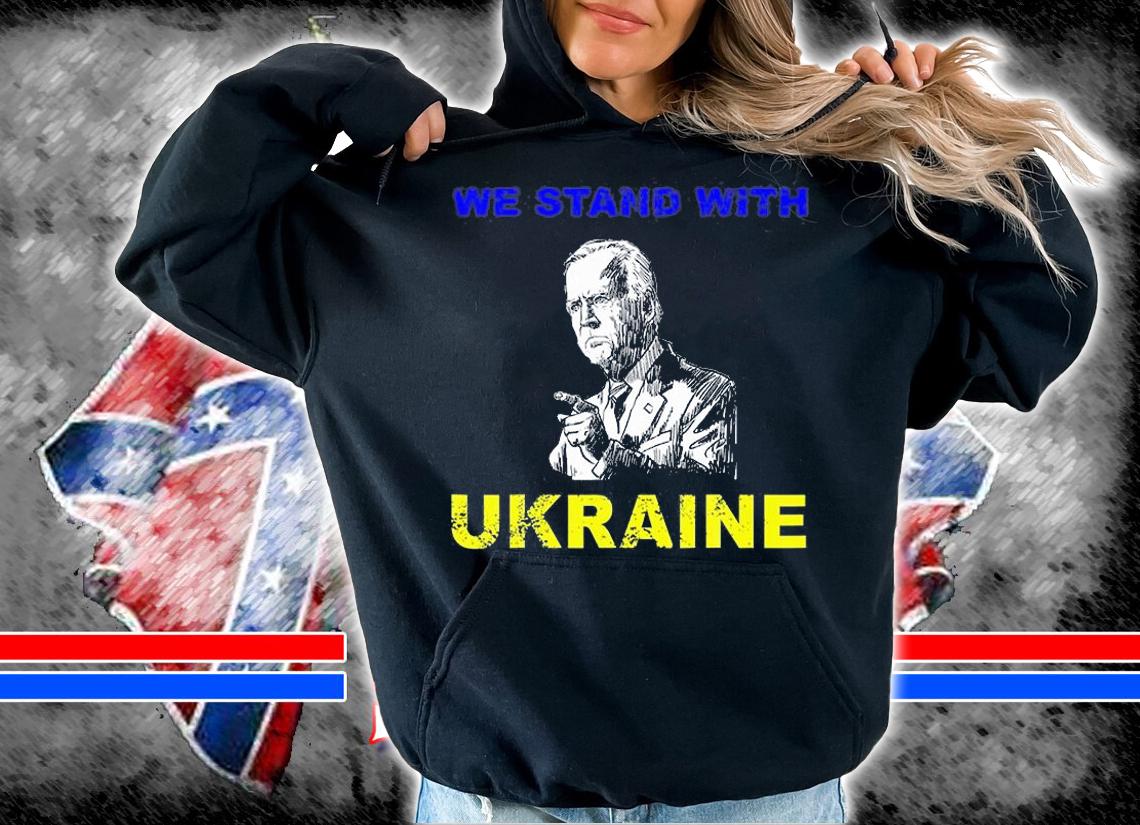We Stand With Ukraine Biden Ukrainian Flag Lover T-Shirt