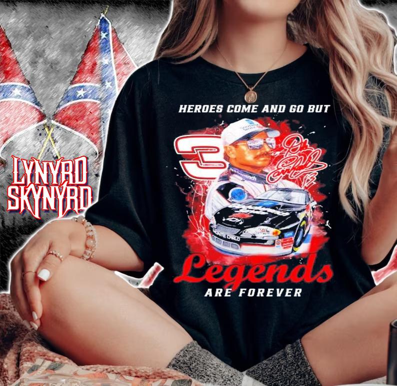 Dale Earnhardt No. 3 Heroes come and go but legends are forever shirt woman shirt