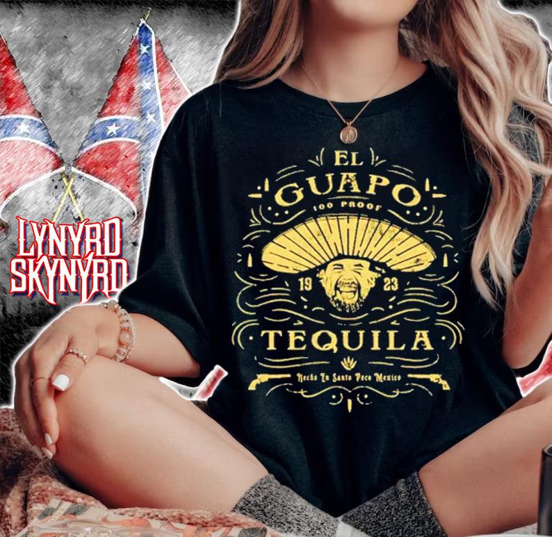 El Guapo Tequila Shirt woman shirt