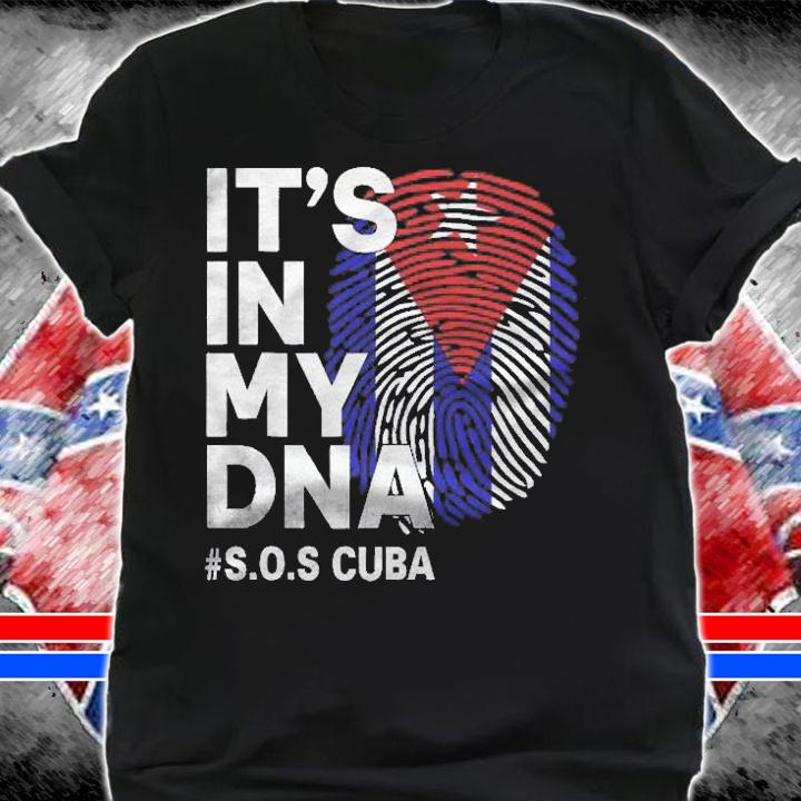 Its In My Dna Cuba Flag Cuban Pride Mens Womens Gift Shirt shirt