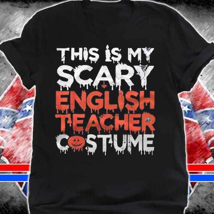 This Is My Scary English Teacher Costume Funny Halloween Shirt shirt
