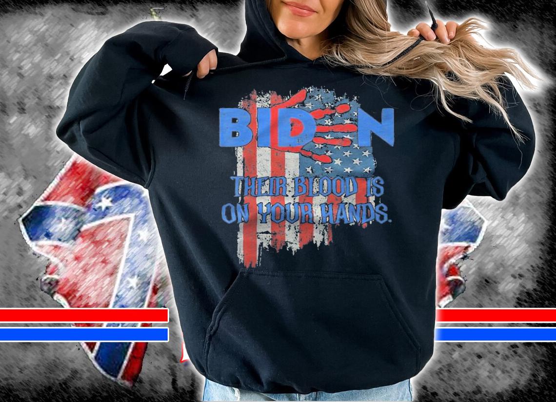 Vintage Joe Biden Their Blood Is On Your Hands USA Flag T-Shirt hoodie