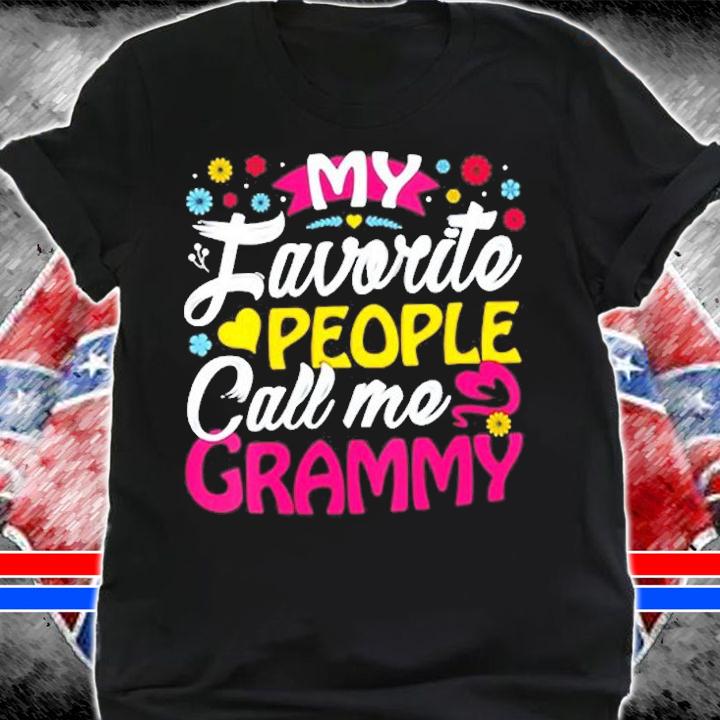 Womens My Favorite People Call Me Grammy Cute Grammy Gifts Grammy T-Shirt shirt