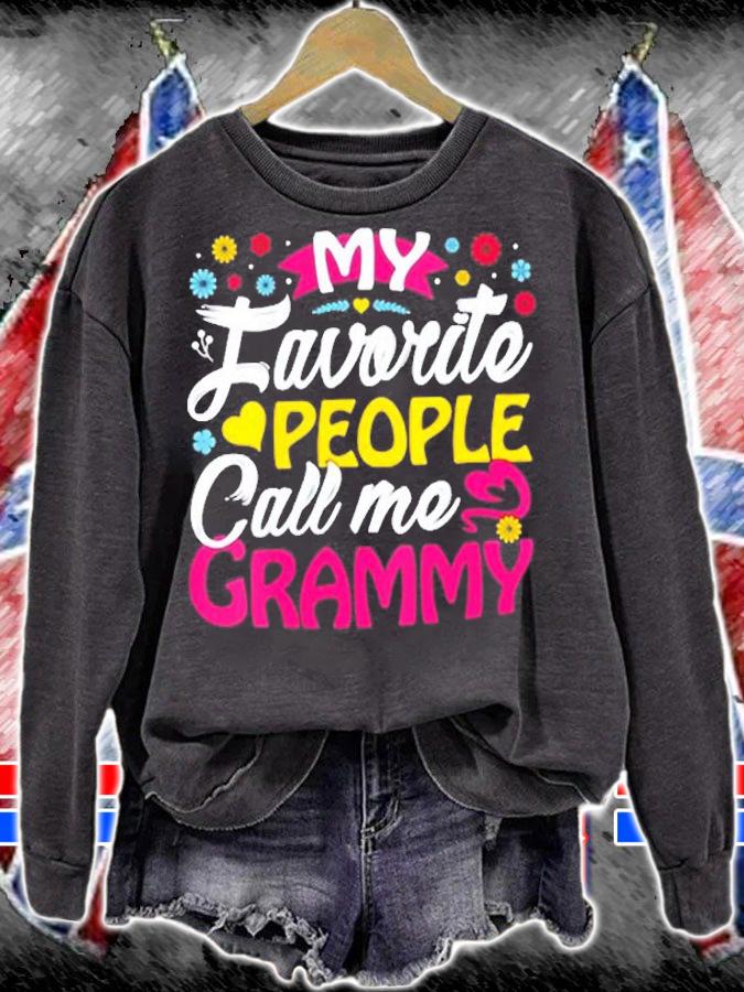 Womens My Favorite People Call Me Grammy Cute Grammy Gifts Grammy T-Shirt sweatshirt