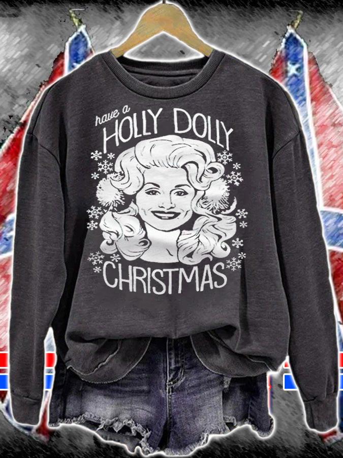 Dolly Parton Have A Holly Dolly Christmas T-shirt sweatshirt