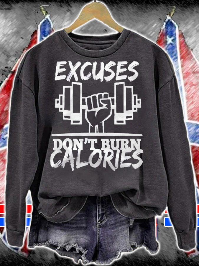 Excuses Dont Burn Calories Funny Gym Fitness Gift Shirt