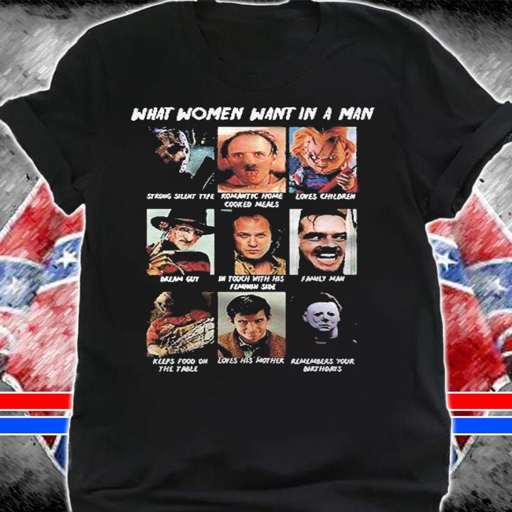 Halloween Funny What Women Want In A Man Movies Horror Jason Chucky Freddy Classic Shirt shirt