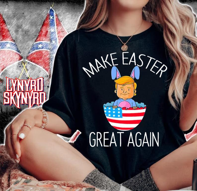 Make Easter Great Again Funny Trump T-Shirt woman shirt