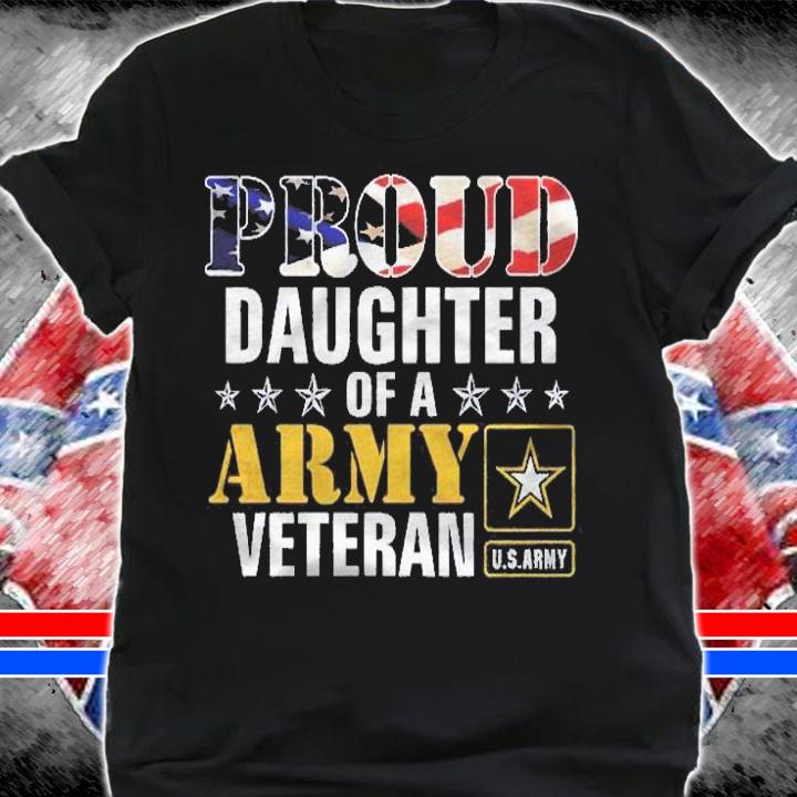 Proud Daughter Of A Army Veteran American Flag Military Gift Pullover Shirt shirt