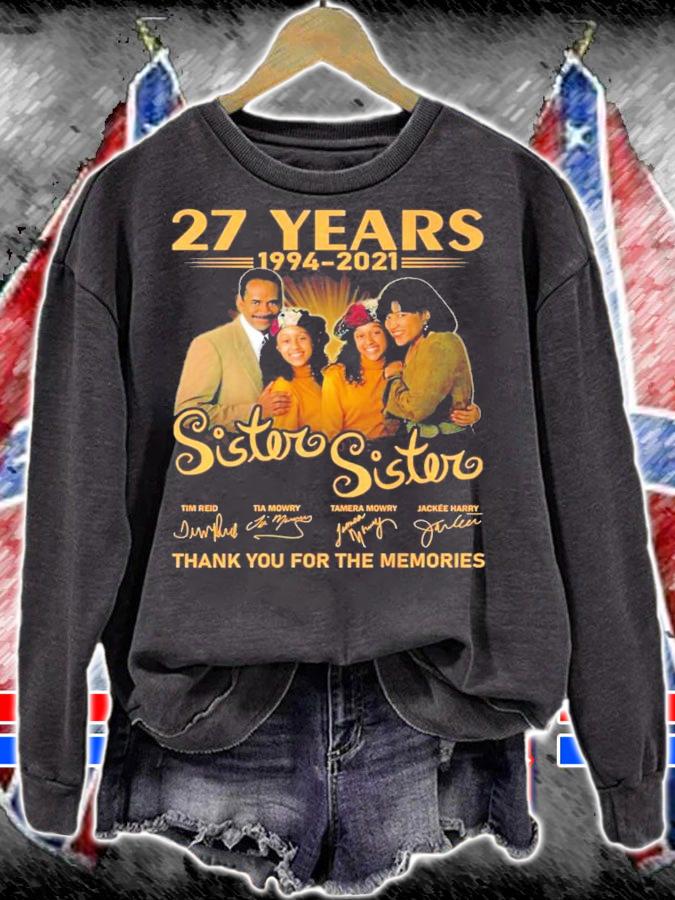 27 years 1994-2021 Sister Sister signatures t-shirt sweatshirt