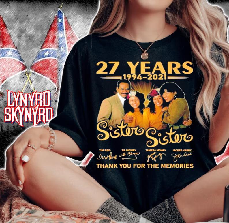27 years 1994-2021 Sister Sister signatures t-shirt woman shirt