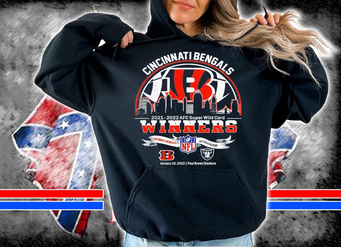 Cincinnati Bengals 2021 2022 Afc Super Wild Card Winners Cincinnati Bengals Vs Las Vegas Raiders T-Shirt hoodie