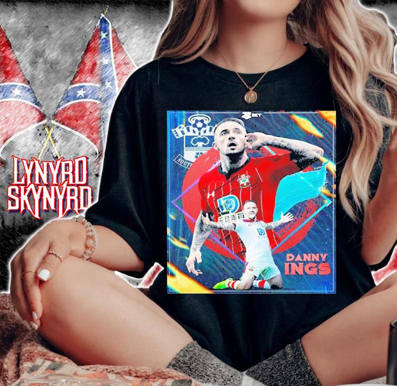 Danny Ings Southampton Our Best Of What Selling We Get You T-Shirt woman shirt