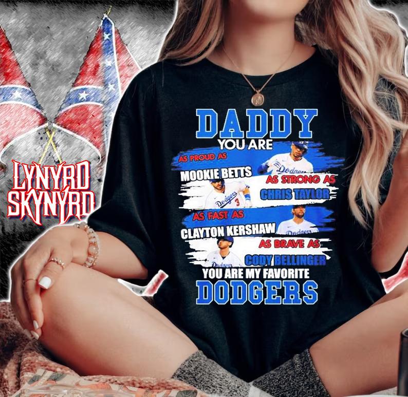 Dodgers Daddy You Are Mookie Betts As Strong As Chris Taylor T-Shirt