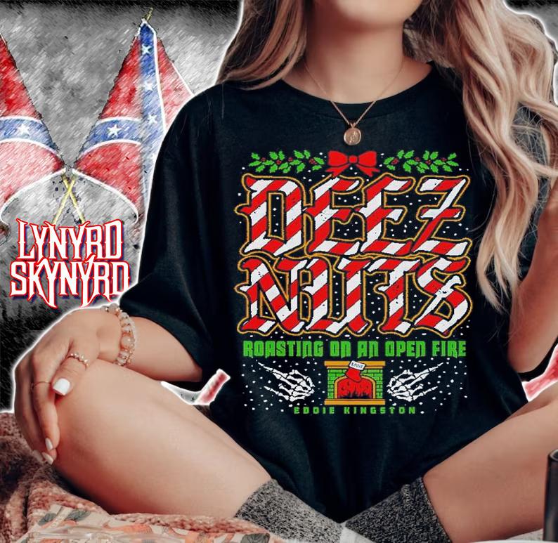 Eddie Kingston Deez Nuts Roasting On An Open Fire Holiday Shirt woman shirt
