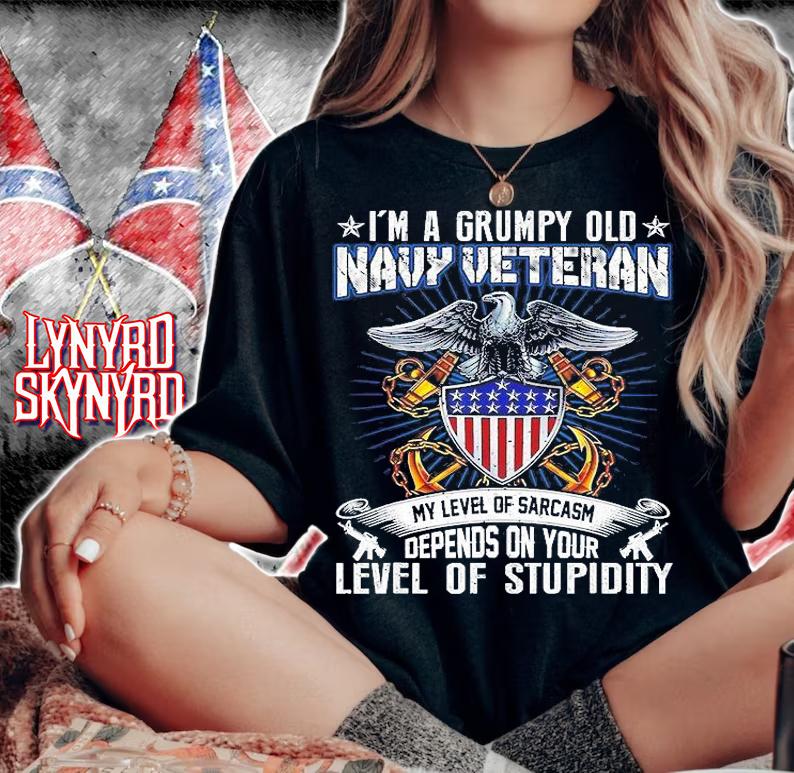 I'm A Grumpy Old Navy Veteran My Level Of Sarcasm Depends On Your Level Of Stupidity T-Shirt woman shirt