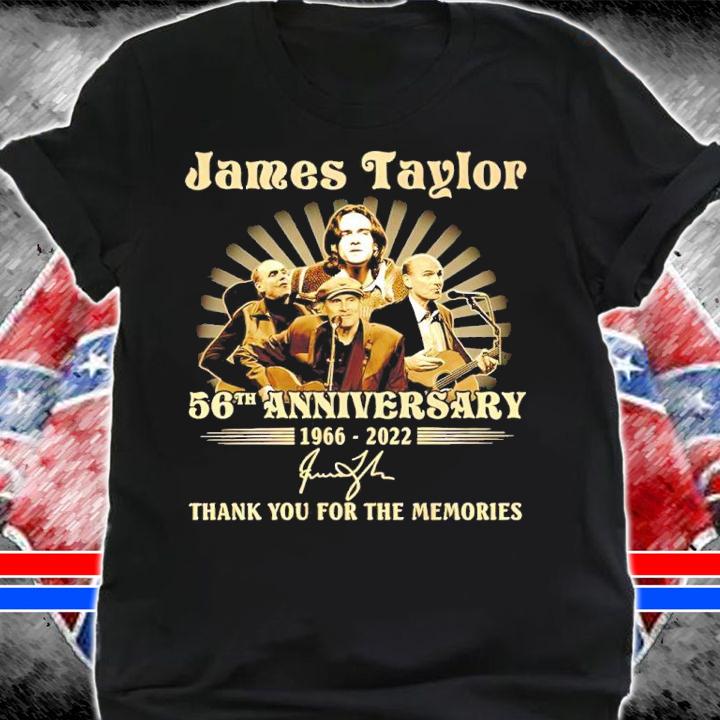 James Taylor 56th Anniversary 1966-2022 Signatures Thank You For The Memories Shirt shirt