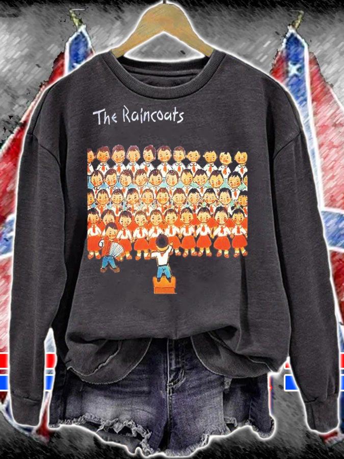 The Raincoats Band Shirt sweatshirt