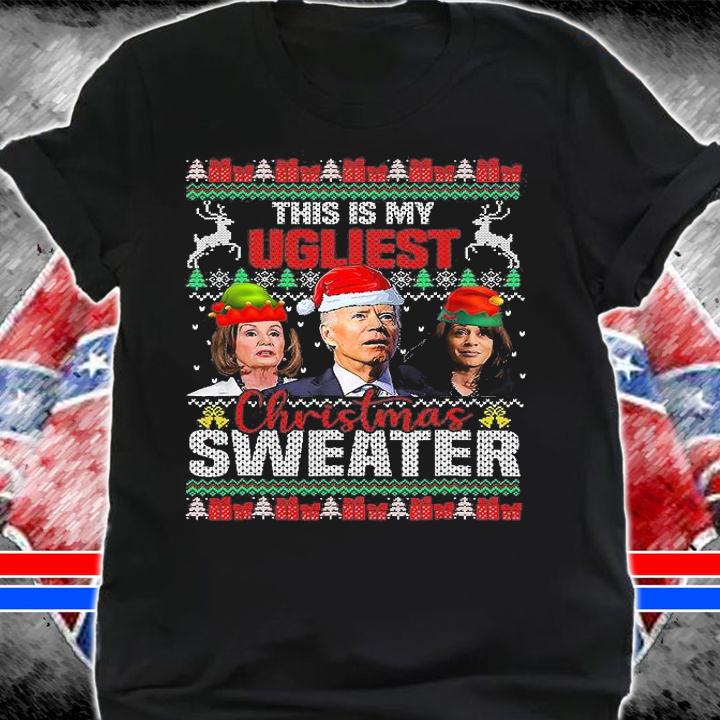 This Is My Ugliest Christmas Anti Biden Sweater Funny Xmas T-Shirt