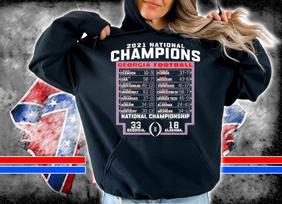 Georgia Bulldogs 2021 National Champions Schedule Score T-Shirt hoodie