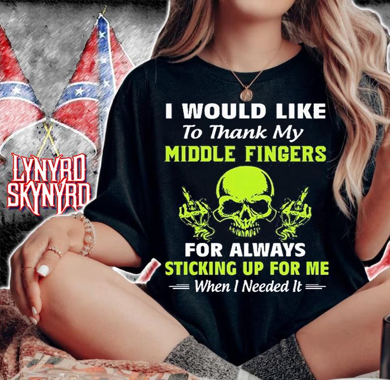 I Would Like To Thank My Middle Fingers For Always Sticking Up For Me When I Needed It T-Shirt woman shirt