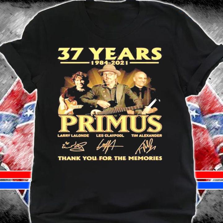 37 years 1984-2021 Primus signature thank you for the memories shirt shirt