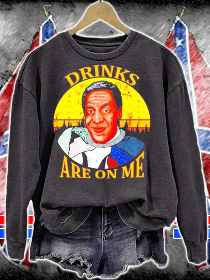 Drinks Are On Me Bill Cosby shirt