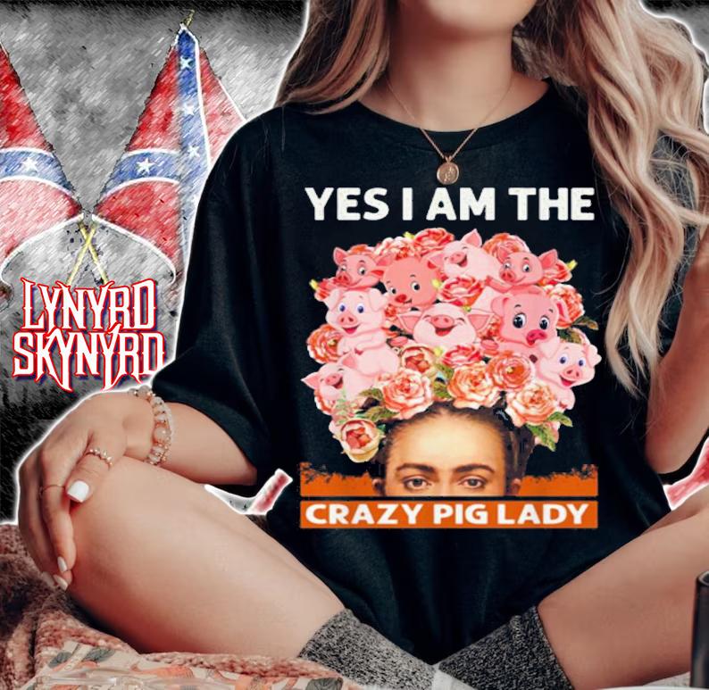 Frida Kahlo Yes I Am The Crazy Pig Lady t-shirt