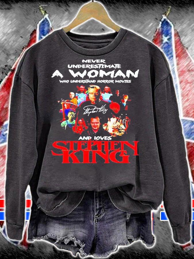 Never Underestimate a Woman who understand horror movies and loves Stephen King signature T-shirt sweatshirt
