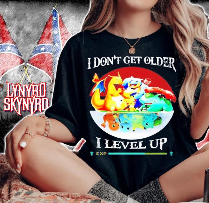 Pokemon I don't get older I level up shirt