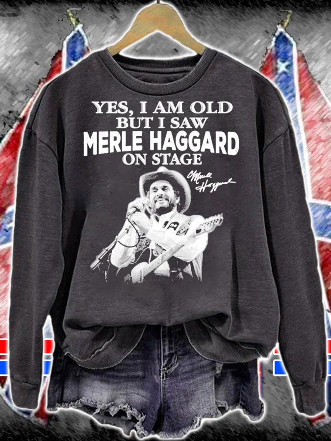 Yes I am old but I saw Merle Haggard on stage signature t-shirt
