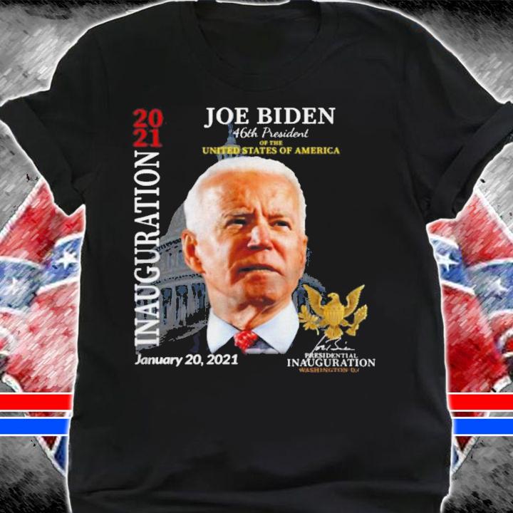 2021 Inauguration Day Joe Biden 46Th President Us America t-shirt shirt