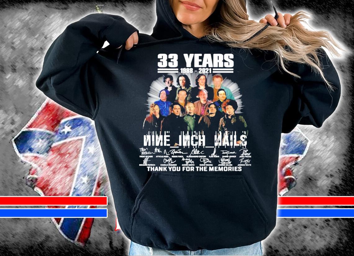 33 years 1988-2021 Nine Inch Nails signatures shirt hoodie