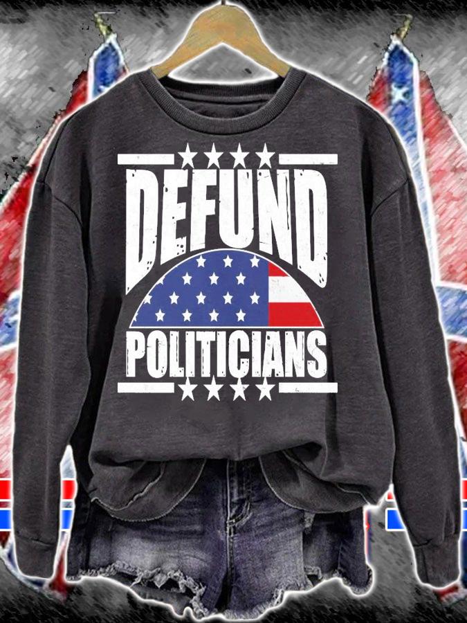 Defund politicians American Flag 2021 shirt