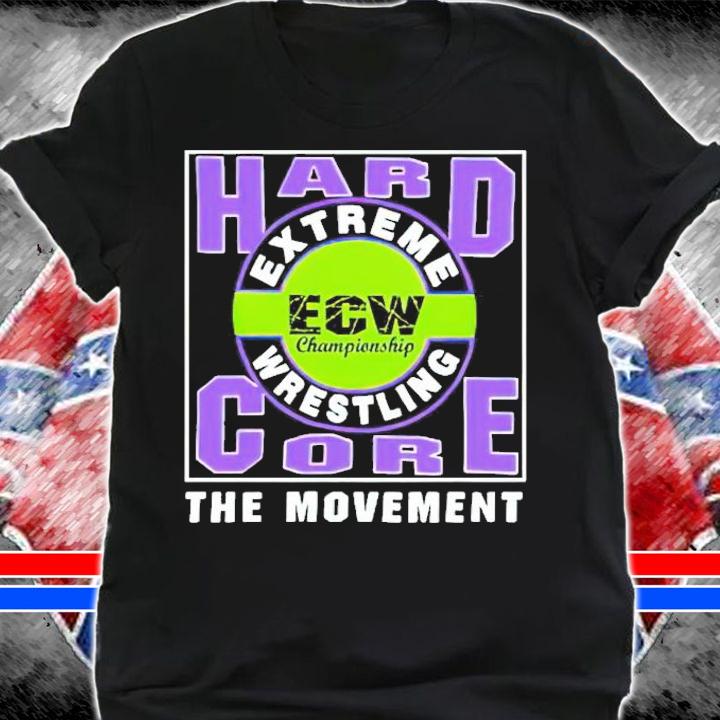 ECW Extreme Wrestling Hardcore The Movement shirt shirt