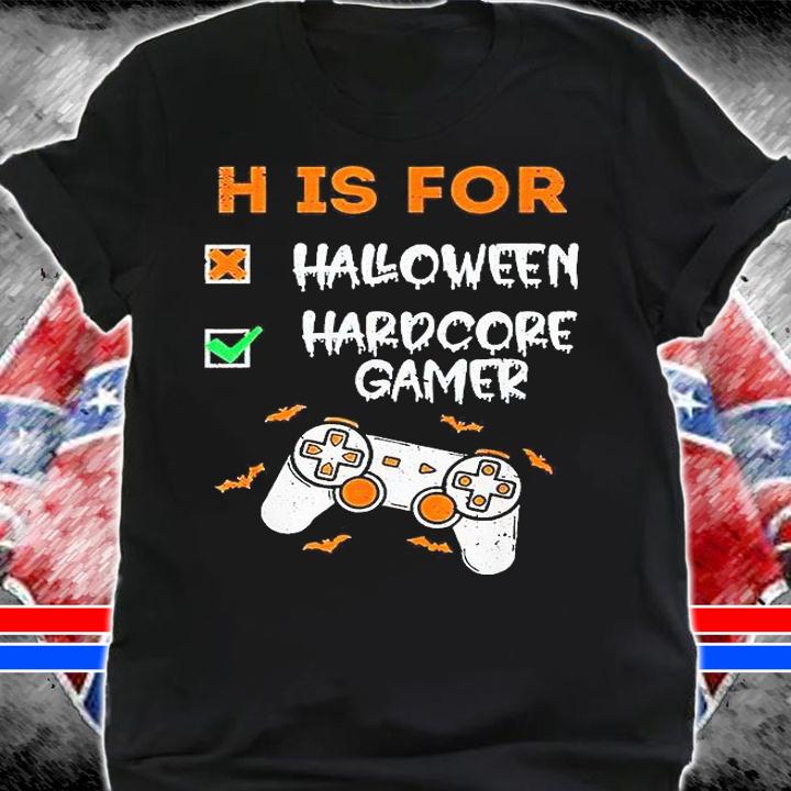 H is for Halloween hardcore gamer T-shirt shirt